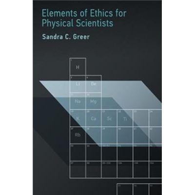 Elements Of Ethics For Physical Scientis