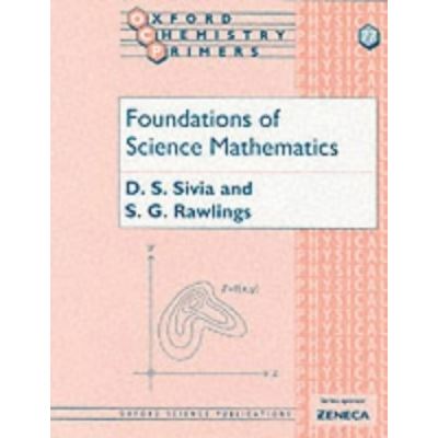 Foundations of Science Mathematics, Oxford Chemistry Primers, 77