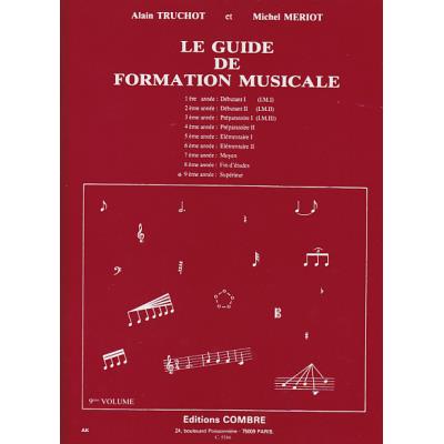 Truchot/meriot - guide de formation musicale vol.9-Combre