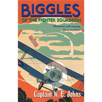Biggles Of The Fighter Squadron (Paperback)