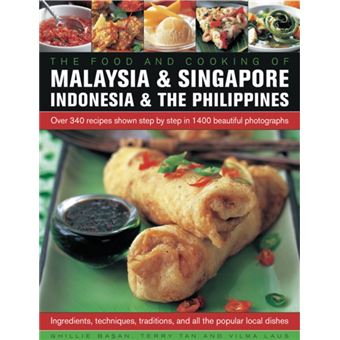 The Food And Cooking Of Malaysia & Singapore, Indonesia & The ...