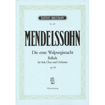 Partitions classique EDITION BREITKOPF MENDELSSOHN BARTHOLDY F. - DIE ERSTE WALPURGISNACHT OP.60 - CHANT, CHOEUR, PIANO Choeur et ensemble vocal