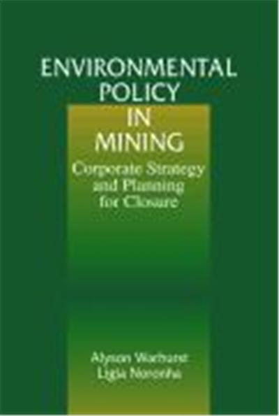 Environmental Policy in Mining: Corporate Strategy and Planning
