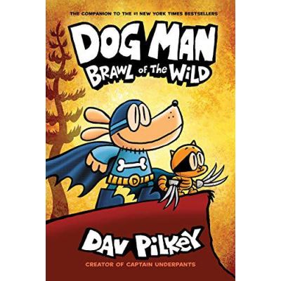 Dog Man 6: Brawl of the Wild - [Version Originale]