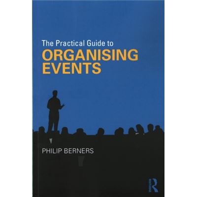 Practical Guide To Organising Events