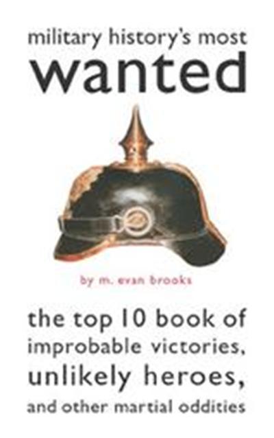 Military History's Most Wanted, Brassey's Most Wanted Series