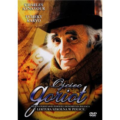 Le père Goriot (Ojciec Goriot) [DVD]