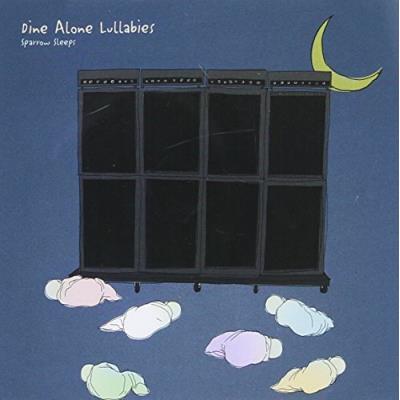 Dine Alone Lullabies