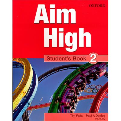 Aim High 2 Student'S Book - Tim Falla, Paul A. Davis, Paul Kelly