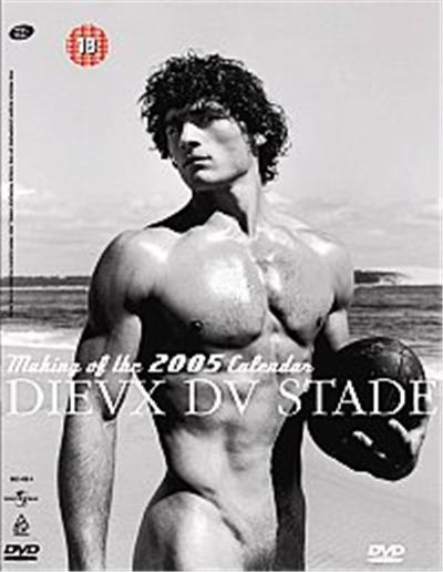 The Making Of The 2005 Calendar Dieux Du Stade