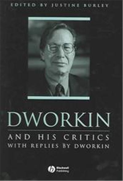 Dworkin and His Critics, Philosophers and Their Critics