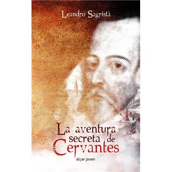 La aventura secreta de Cervantes - 1