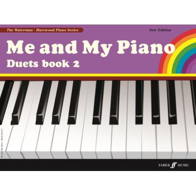 Partitions classique FABER MUSIC WATERMAN F / HAREWOOD M - ME AND MY PIANO - DUETS BOOK 2 (NEW ED.) - PIANO  Piano