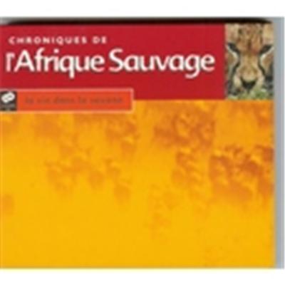 Chronique De L'afrique Sauvage