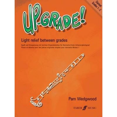 Up-Grade! Clarinet, Grades 1-2: Light Relief Between Grades