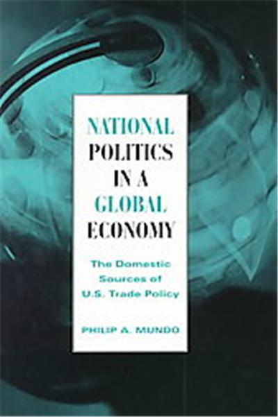 National Politics in a Global Economy, Essential Texts in American Government