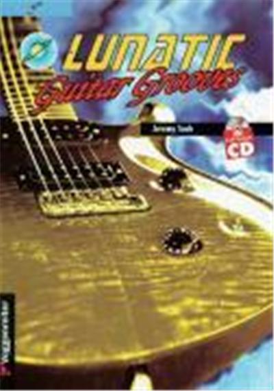 Lunatic Guitar Grooves. Mit Profi-Playback CD