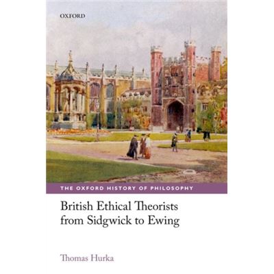 British Ethical Theorists From Sidgwick