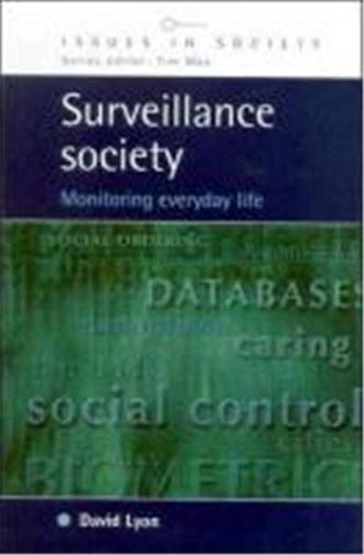 Surveillance Society, Issues in Society