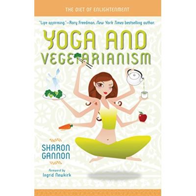 Yoga and Vegetarianism: The Diet of Enlightenment
