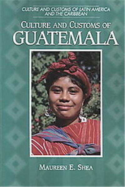 Culture and Customs of Guatemala, Culture and Customs of Latin America and the Caribbean