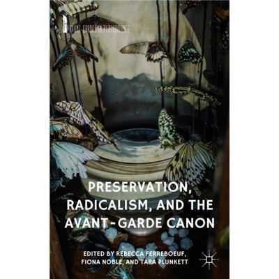 Preservation Radicalism & The Avantgarde