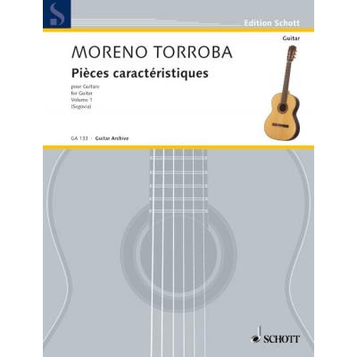 Partitions classique SCHOTT MORENO-TORROBA FEDERICO - PIÈCES CARACTERISTIQUES   VOL. 1 - GUITAR Guitare