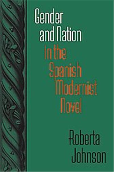 Gender and Nation in the Spanish Modernist Novel