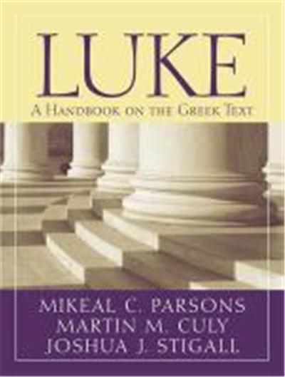 Luke: A Handbook on the Greek Text