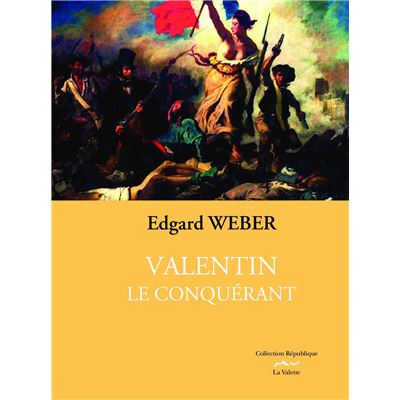 Valentin le conquérant