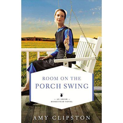 Room on the Porch Swing (An Amish Homestead Novel) - [Version Originale]
