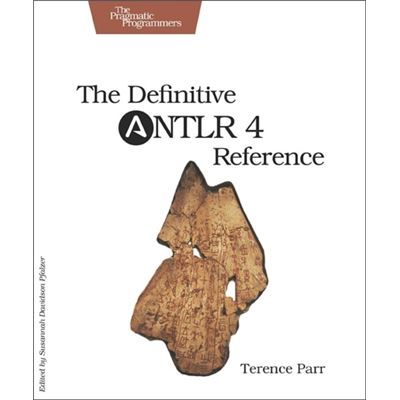 The Definitive Antlr 4 Reference (Paperback)