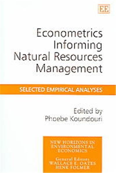 Econometrics Informing Natural Resources Management, New Horizons in Environmental Economics Series