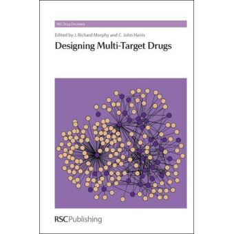 Designing Multi-Target Drugs RSC Drug Discover, Martinez, Harris, Thurston,-# 9781849733625 
