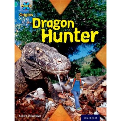 Project X Origins: Turquoise Book Band, Oxford Level 7: Discovery: Dragon Hunter (Paperback)