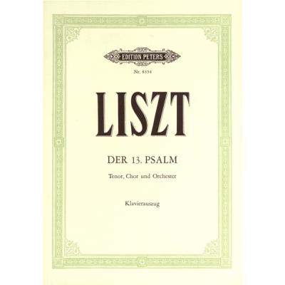 Partitions classique EDITION PETERS LISZT FRANZ - THE 13TH PSALM - MIXED CHOIR (PAR 10 MINIMUM) Choeur et ensemble vocal