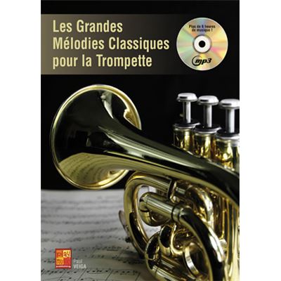 Les grandes mélodies classiques - Trompette - 1 Livre + 1 CD