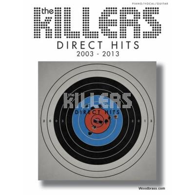 Partitions variété, pop, rock... WISE PUBLICATIONS KILLERS (THE) - DIRECT HITS 2003-2013 - PVG Piano voix guitare