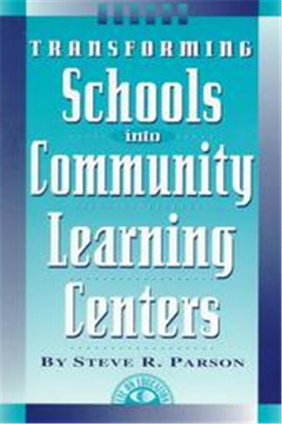 Transforming Schools into Community Learning Centers