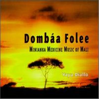 Dombaa Folee: Minianka Medicine Music of Mali