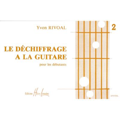 Méthodes et pédagogie LEMOINE RIVOAL YVON - DÉCHIFFRAGE À LA GUITARE VOL.2 Guitare acoustique
