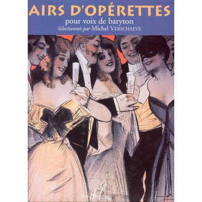Partitions classique LEMOINE VERSCHAEVE MICHEL - AIRS D'OPÉRETTES - BARYTON, PIANO Baryton, piano