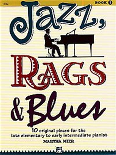 Jazz, Rags & Blues, Book 1, Alfred's Basic Piano Library Series