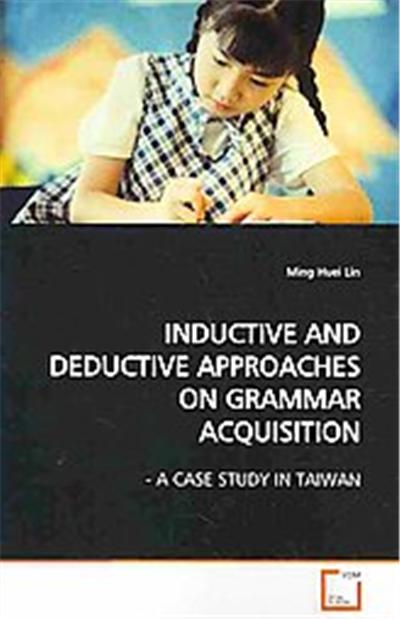 Inductive and Deductive Approaches on Grammar Acquisition