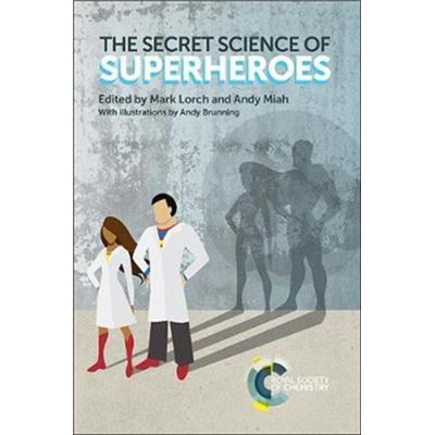 Secret Science Of Superheroes