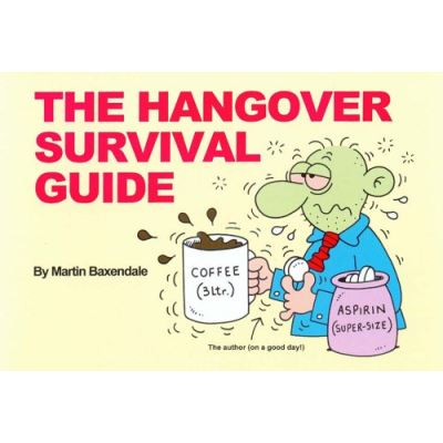 The Hangover Survival Guide Martin Baxendale