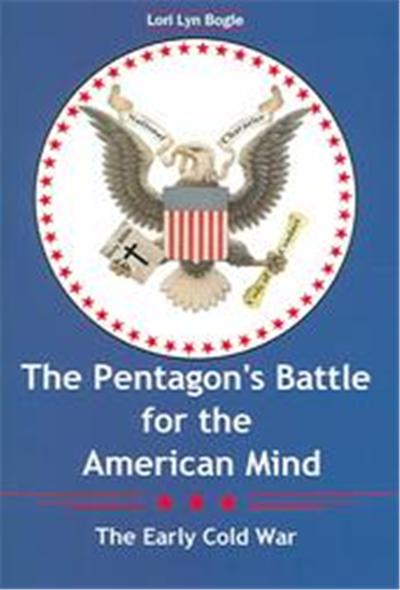 The Pentagon's Battle for the American Mind, Texas A&M University Military History Series
