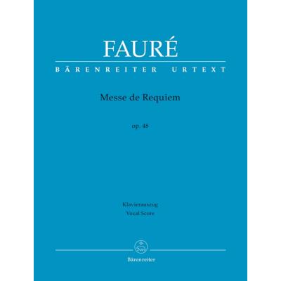 Partitions classique BARENREITER FAURE - MESSE DE REQUIEM - REDUCTION PIANO Choeur et ensemble vocal