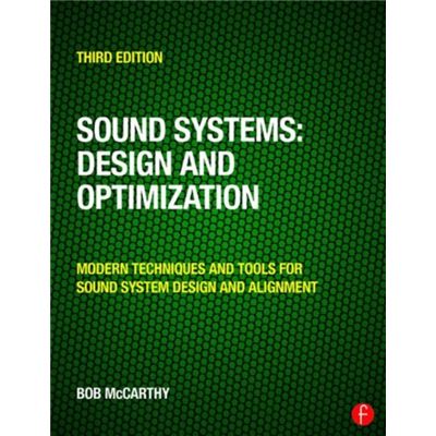 Sound Systems: Design And Optimization: Modern Techniques And Tools For Sound System Design And Alignment (Paperback)
