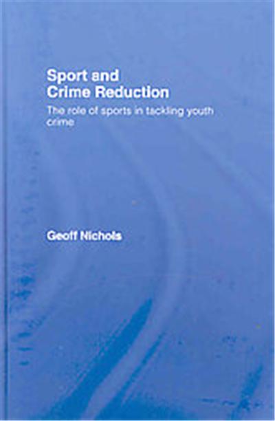 Sport and Crime Reduction